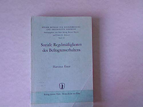 9783445012203: Soziale Regelmäßigkeiten des Befragtenverhaltens. (=Kölner Beiträge zur Sozialforschung und angewandten Soziologie; Band 19).