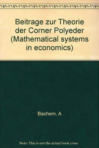 Beispielbild fr Beitrage zur Theorie der Corner Polyeder. Mathematical Systems in Economics 29. zum Verkauf von Zubal-Books, Since 1961