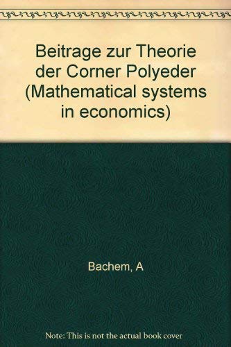 Imagen de archivo de Beitrage zur Theorie der Corner Polyeder. Mathematical Systems in Economics 29. a la venta por Zubal-Books, Since 1961