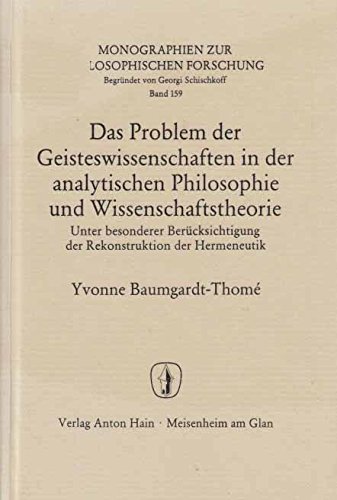 Das Problem der Geisteswissenschaften in der analytischen Philosophie und Wissenschaftstheorie. U...