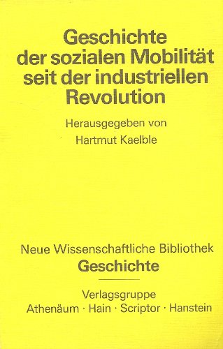 Beispielbild fr Geschichte der sozialen Mobilitt seit der industriellen Revolution (Kt) zum Verkauf von medimops