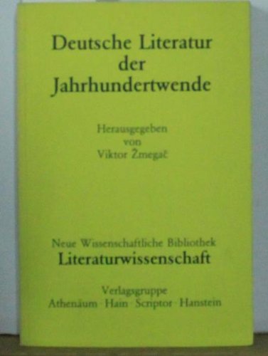 Stock image for Deutsche Literatur der Jahrhundertwende (Neue wissenschaftliche Bibliothek) for sale by Better World Books: West