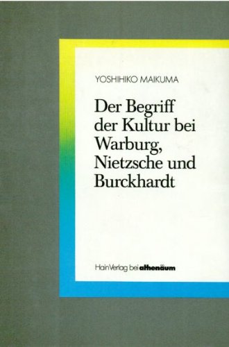 Beispielbild fr Der Begriff der Kultur bei Warburg, Nietzsche und Burckhardt. zum Verkauf von Antiquariat am St. Vith