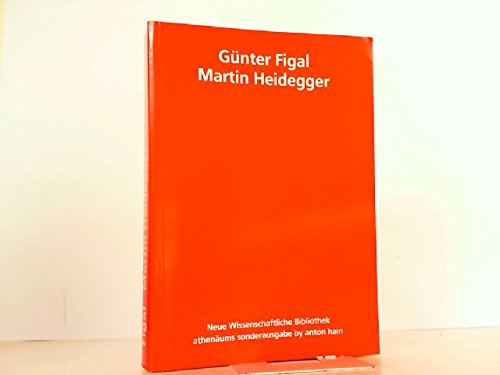 Martin Heidegger - Phänomenologie der Freiheit. - Figal, Günter