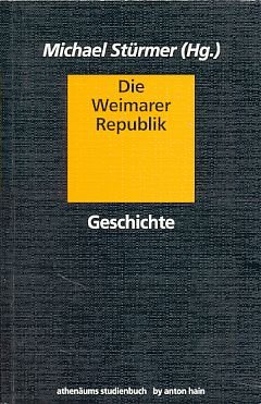 Beispielbild fr Die Weimarer Republik zum Verkauf von Versandantiquariat Felix Mcke