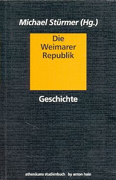 Stock image for Die Weimarer Republik for sale by Versandantiquariat Felix Mcke