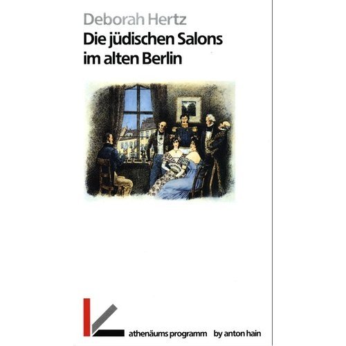Beispielbild fr Die jdischen Salons im alten Berlin. Aus dem Amerikanischen von Gabriele Neumann-Kloth. zum Verkauf von Antiquariat Langguth - lesenhilft