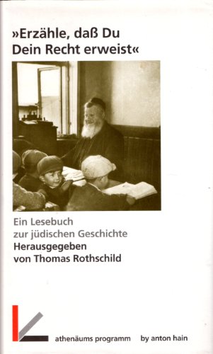 Beispielbild fr "Erzhle, da Du Dein Recht erweist". Ein Lesebuch zur jdischen Geschichte zum Verkauf von Antiqua U. Braun