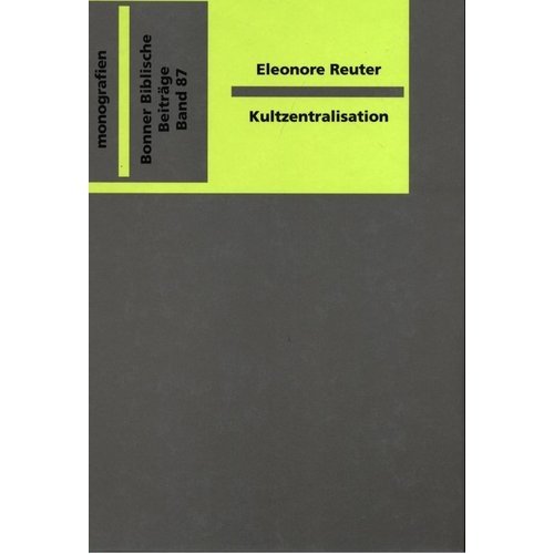 Kultzentralisation. - Reuter, Eleonore