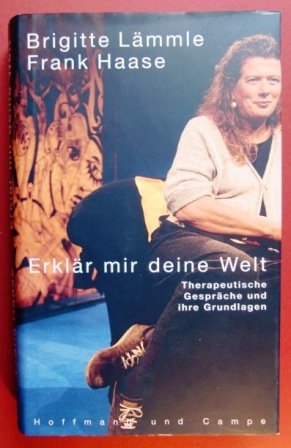 Erklär mir deine Welt. - Brigitte Lämmle und Frank Haase