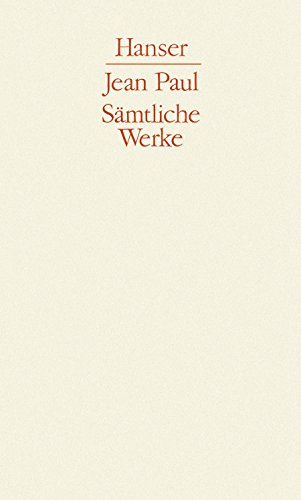 Beispielbild fr Smtliche Werke - Abt. 1, Band 6: : Schmelzles Reise nach Flaetz; Doktor Katzenbergers Badereise. Leben Fibels; Der Komet. Selbsterlebensbeschreibung; Selina zum Verkauf von Antiquariat Fuchseck