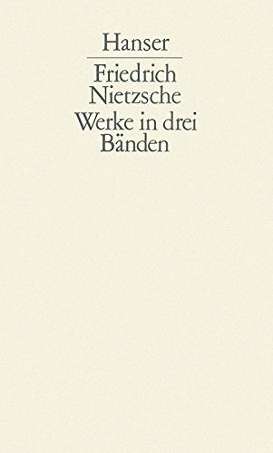 Stock image for Werke in drei Bnden. 3 Bnde (Erster [1.] Band / Zweiter [2.] Band / Dritter [3.] Band). Herausgegeben von Karl Schlechta. for sale by Antiquariat Christoph Wilde