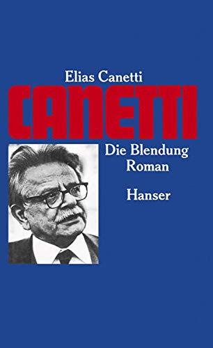 9783446109384: Elias Canetti, Die Blendung: Hansers Bibliothek der Erzhler