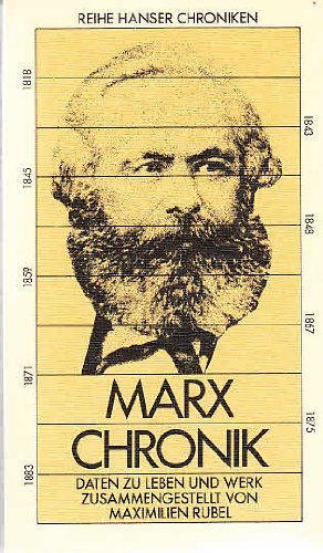 Marx Chronik, Daten zu Leben und Werk