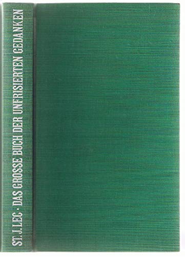 Stock image for Das groe Buch der unfrisierten Gedanken. Aphorismen, Epigramme, Gedichte und Prosa for sale by Versandantiquariat Felix Mcke