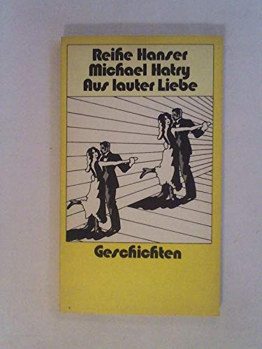 Stock image for Aus lauter Liebe. Geschichten. for sale by Versandantiquariat Felix Mcke
