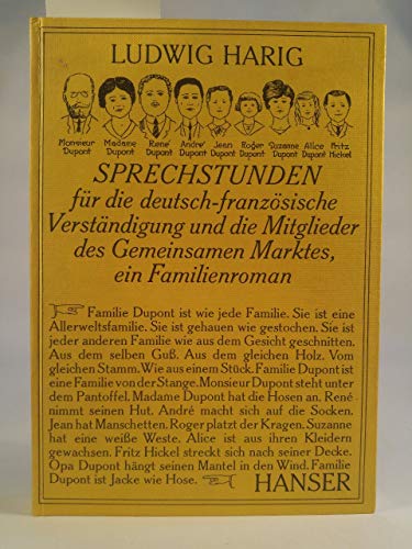 Imagen de archivo de Sprechstunden fr die deutsch-franzsische Verstndigung und die Mitglieder des gemeinsamen Marktes: Ein Familienroman a la venta por Better World Books