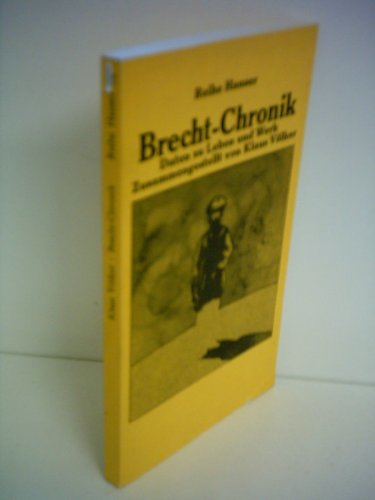 Beispielbild fr Brecht Chronik - Daten zu Leben und Werk zum Verkauf von Sammlerantiquariat