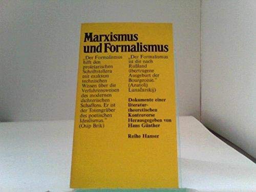 Marxismus und Formalismus: Dokumente e. literaturtheoret. Kontroverse (Reihe Hanser, 115) (German Edition) (9783446117105) by GuÌˆnther, Hans