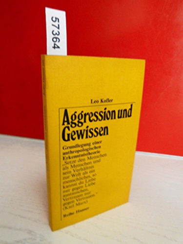 Imagen de archivo de Aggression und Gewissen. Grundlegung einer anthropologischen Erkenntnistheorie. a la venta por Versandantiquariat Felix Mcke