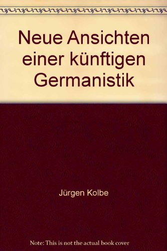 Beispielbild fr Neue Ansichten einer knftigen Germanistik. Probleme einer Sozial- und Rezeptionsgeschichte der Literatur, Kritik der Linguistik, Literatur- und Kommunikationswissenschaft. Reihe Hanser, 122. zum Verkauf von Mephisto-Antiquariat