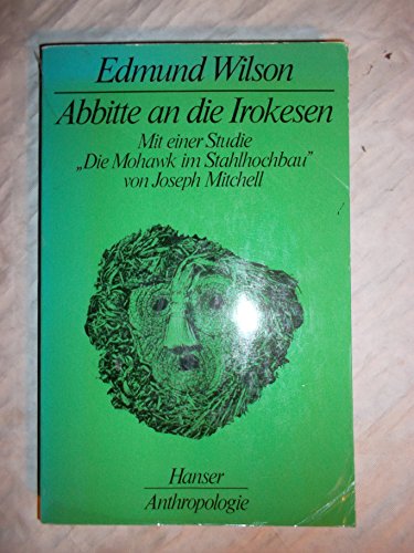 Beispielbild fr Abbitte an die Irokesen zum Verkauf von Versandantiquariat Felix Mcke