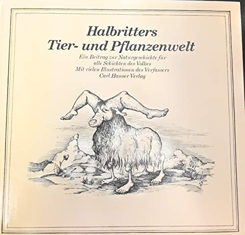Stock image for Halbritters Tier- und Pflanzenwelt: Ein Beitrag zur Naturgeschichte fr alle Schichten des Volkes. for sale by Worpsweder Antiquariat