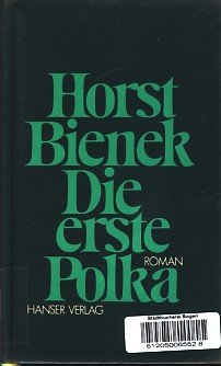 Beispielbild fr Die erste Polka. Roman. zum Verkauf von Antiquariat Matthias Wagner
