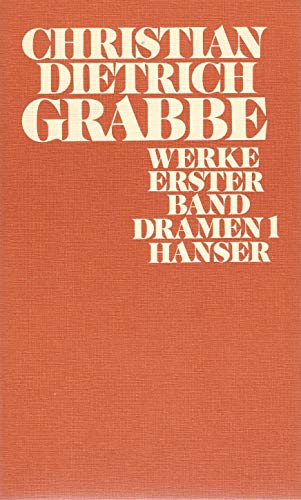Stock image for Christian Dietrich Grabbe. Werke. 3 Bnde im Schuber (komplett). Band I: Dramen. Band II: Dramen 2, Gedichte, Prosa. Band 3: Kommentar. for sale by Antiquariat Willi Braunert