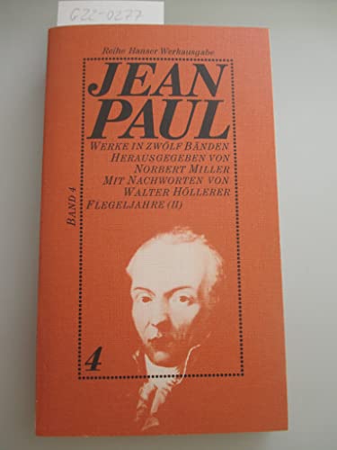 Jean Paul: Werke in Zwolf Banden, Vierte Band (Reihe Hanser Werkausgabe) (9783446120945) by Jean Paul Friedrich Richter
