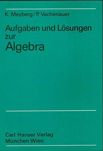 Stock image for Aufgaben und Lsungen zur Algebra for sale by medimops
