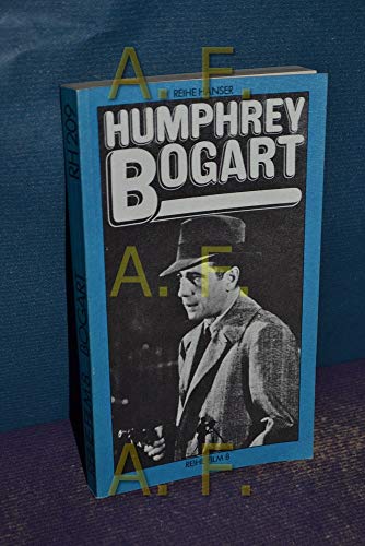 9783446122031: Humphrey Bogart. mit Beitr. von Hans C. Blumenberg . / Reihe Hanser ; 8