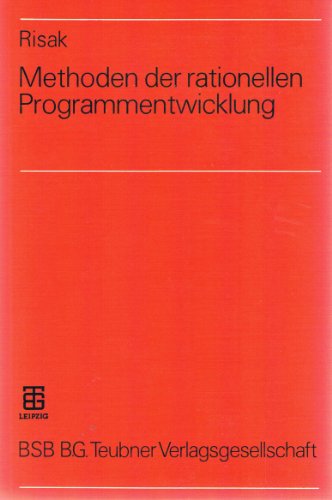 Beispielbild fr Methoden der Rationellen Programmentwicklung zum Verkauf von Bernhard Kiewel Rare Books