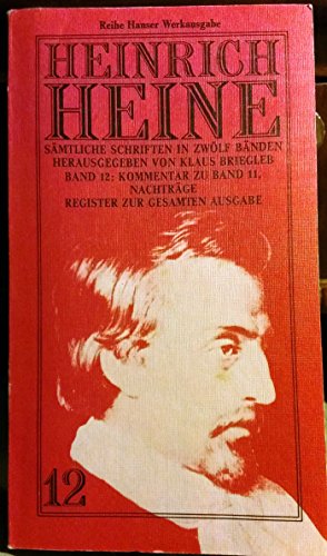 Beispielbild fr Heinrich Heine smtliche Schriften in zwlf Bnden. Herausgegeben von Klaus Briegleb. zum Verkauf von Antiquariat Hans Hammerstein OHG