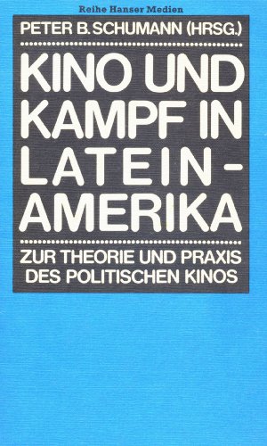 Stock image for Kino und Kampf in Lateinamerika. Zur Theorie und Praxis des politischen Kinos. for sale by Antiquariat & Verlag Jenior