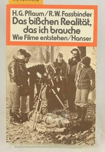 Stock image for Das bichen Realitt, das ich brauche. Wie Filme entstehen for sale by medimops