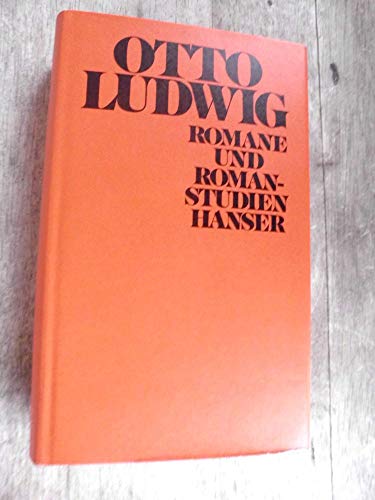 Romane und Romanstudien,Otto Ludwig. [Hrsg. von William J. Lillyman]