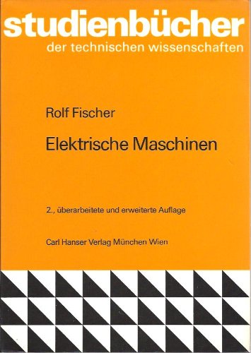 9783446122963: Studienbcher der technischen Wissenschaften - Elektrische Maschinen