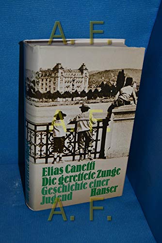 Die gerettete Zunge. - Canetti, Elias