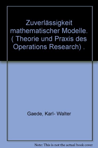 Stock image for Zuverlssigkeit, Mathematische Modelle Mit 68 Bildern und 14 Tabellen. for sale by Ganymed - Wissenschaftliches Antiquariat