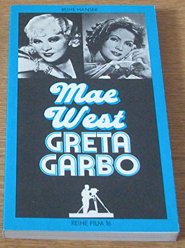 Mit Beiträgen von Franz Blei, Hans C. Blumenberg, Peter Figlestahler, Greta Garbo, Peter W. Jansen, Christa Maerker, Walter Schobert, Parker Tyler, Mae West, Gisela von Wysocki, Mit Abb. und Filmographie, - Mae West, Greta Garbo -