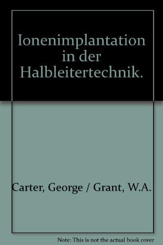 9783446125537: Ionenimplantation in der Halbleitertechnik.