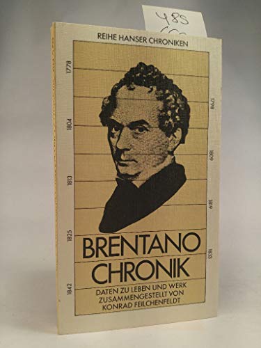 Stock image for Brentano Chronik. Daten zu Leben und Werk. Reihe Hanser 259. Chroniken. for sale by Mephisto-Antiquariat