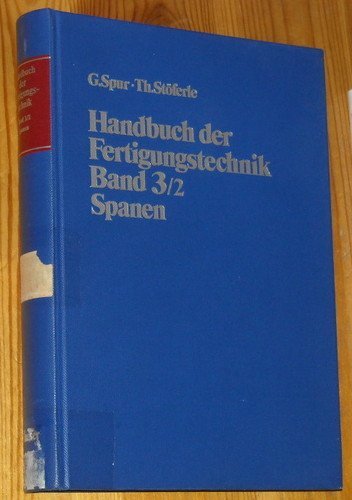 Beispielbild fr Handbuch der Fertigungstechnik, 6 Bde. in 10 Tl.-Bdn., Bd.3/2, Spanen zum Verkauf von Buchpark