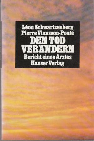 Stock image for Den Tod verndern: Bericht eines Artzes for sale by Versandantiquariat Felix Mcke