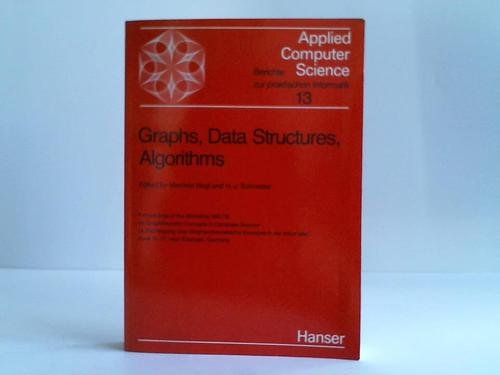 Image d'archives pour Graphs, Data Structures, Algorithms: Proceedings of the Workshop WG 78 on Graphtheoret. Concepts in Computer Science (4. Fachtagung uber Gra mis en vente par Ammareal