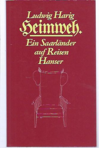 Heimweh: E. SaarlaÌˆnder auf Reisen (German Edition) (9783446128200) by Harig, Ludwig