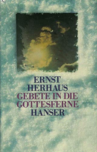 Imagen de archivo de Gebete in die Gottesferne. a la venta por Versandantiquariat Schfer