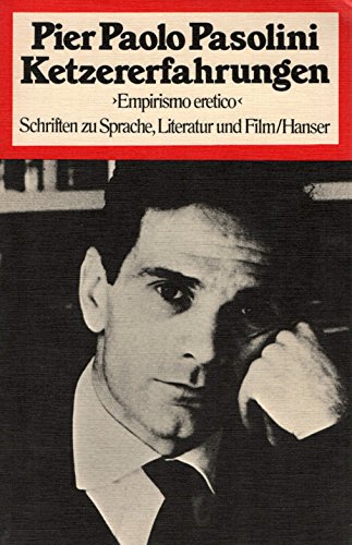 Ketzererfahrungen. Schriften zu Sprache, Literatur u. Film = Empirismo eretico,