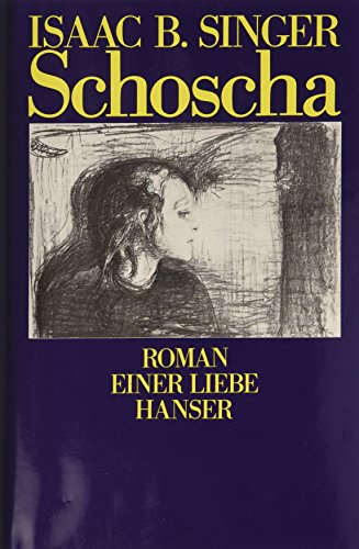 9783446129672: Schoscha: Roman einer Liebe